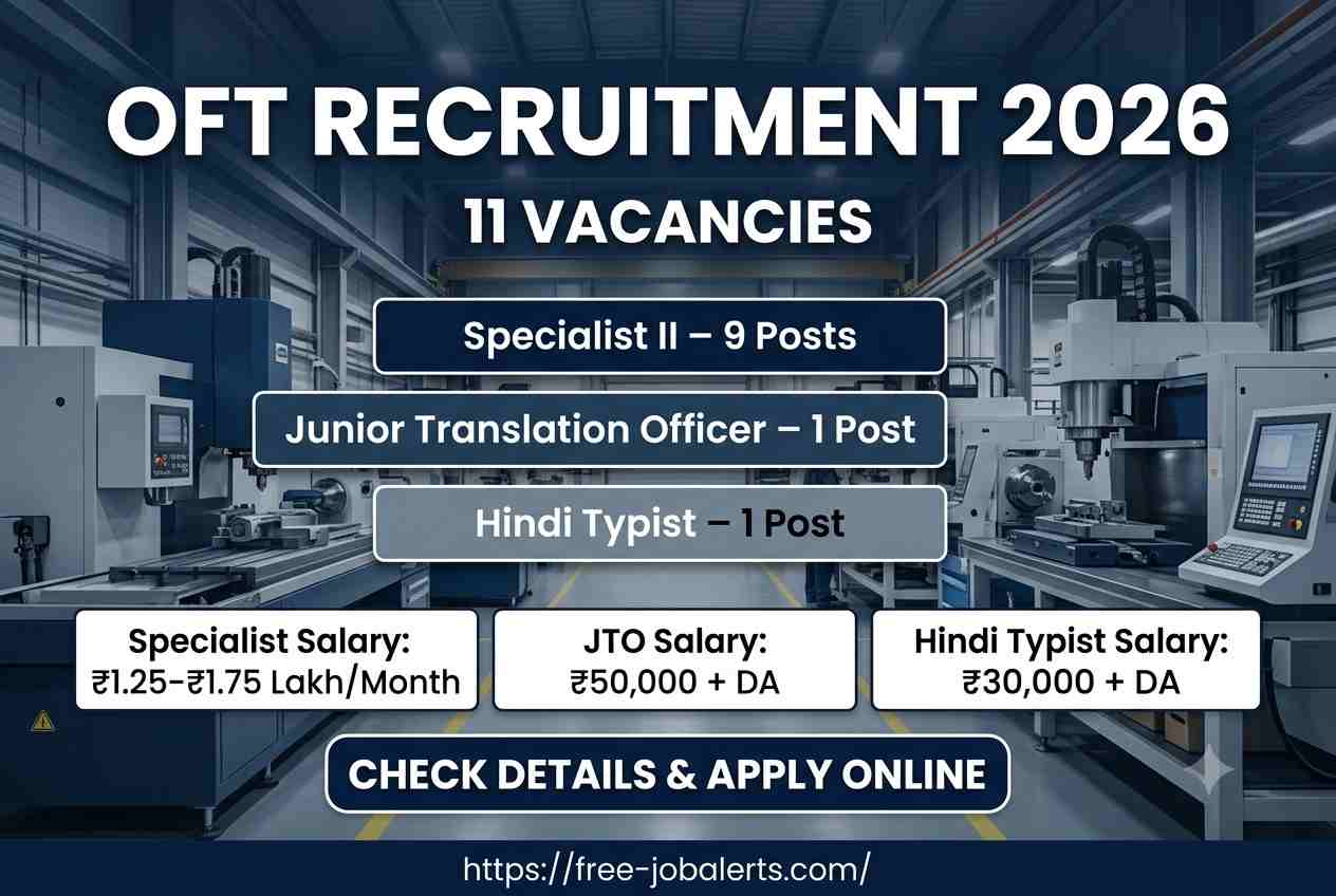 OFT Recruitment 2026 – Apply Online for 11 Specialist, JTO and Hindi Typist Posts
